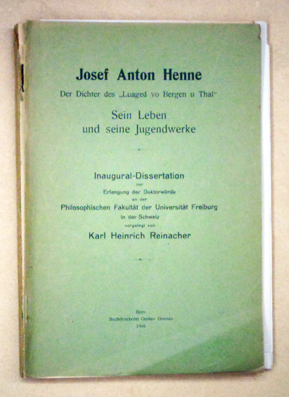 Josef Anton Henne. Der Dichter des «Lueged vo Bergen u Thal»