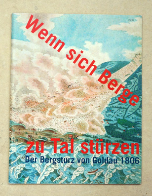 Wenn sich Berge zu Tal stürzen
