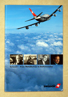 Swissair - from [Walter] Mittelholzer to [Armin] Baltensweiler