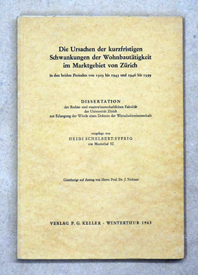 Die Ursachen der kurzfristigen Schwankungen der Wohnbautätigkeit im Marktgebiet von Zürich in den beiden Perioden von 1929 bis 1945 und 1946 bis 1959