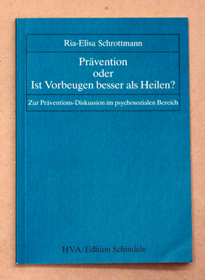 Prävention oder Ist Vorbeugen besser als Heilen?