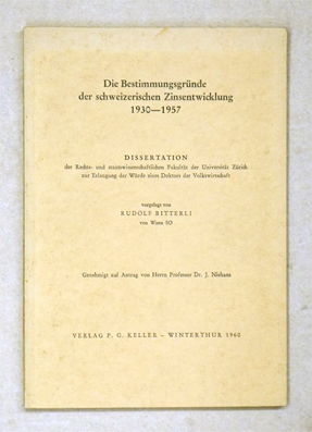 Die Bestimmungsgründe der schweizerischen Zinsentwicklung 1930 - 1957