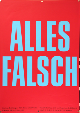 Plakat - Alles falsch - Imitationen. Nachahmung und Modell: Von der Lust am Falschen.