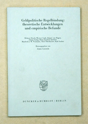 Geldpolitische Regelbindung: theoretische Entwicklungen und empirische Befunde