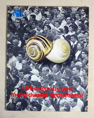 Urbanismus und individuelle Architektur
