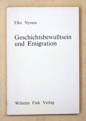 Geschichtsbewusstsein und Emigration