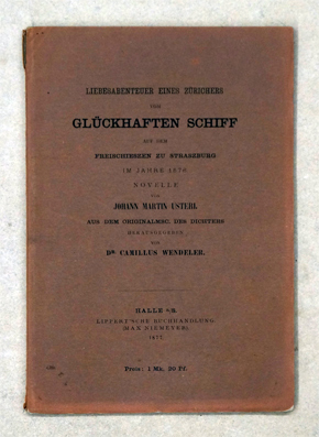 Liebesabenteuer eines Zürichers vom glückhaften Schiff auf dem Freischieszen zu Straszburg im Jahre 1576