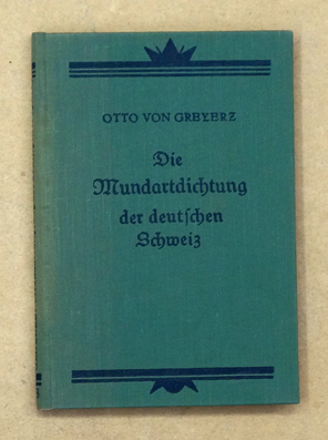 Die Mundartdichtung der deutschen Schweiz geschichtlich dargestellt