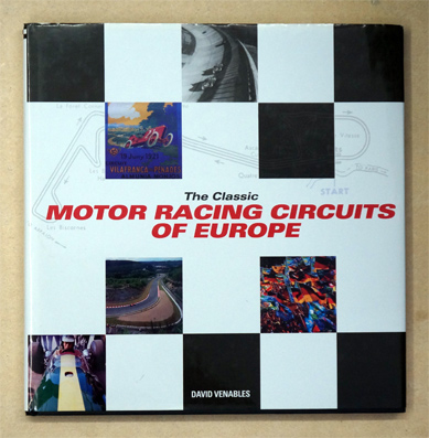 The Classic Motor Racing Circuits of Europe