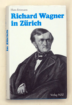Richard Wagner in Zürich