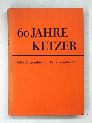 60 Jahre Ketzer