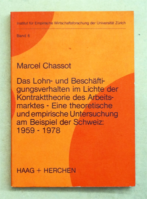 Das Lohn- und Beschäftigungsverhalten im Lichte der Kontrakttheorie des Arbeitsmarktes