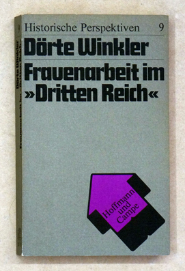 Frauenarbeit im «Dritten Reich»
