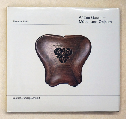 Antonio Gaudi - Möbel und Objekte