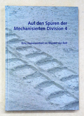 Auf den Spuren der Mechanisierten Division 4
