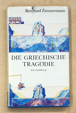 Die griechische Tragödie