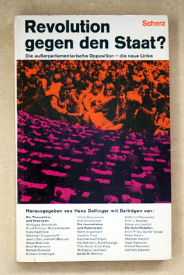 Revolution gegen den Staat? Die ausserparlamentarische Opposition - die neue Linke.