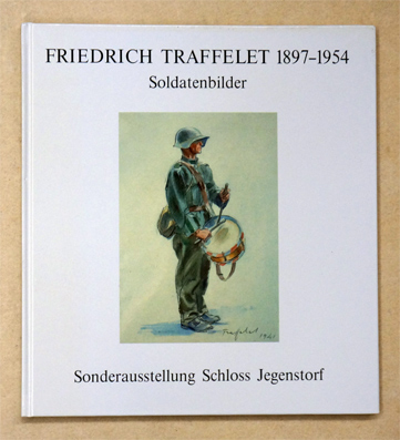 Friedrich Traffelet, 1897 - 1954