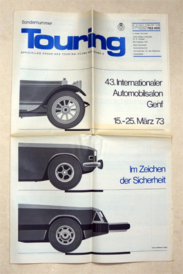 Touring. Offizielles Organ des Touring-Clubs der Schweiz, Nr. 11 vom 15. März 1973: Sondernummer vom 43. Internationaler Automobilsalon Genf, 15. - 25. März 73
