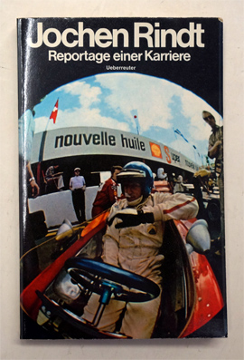 Jochen Rindt - Reportage einer Karriere