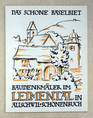 Baudenkmäler im Leimental, in Allschwil und Schönenbuch
