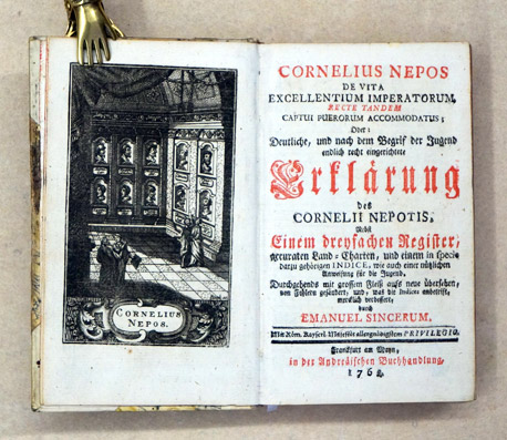 De vita excellentium imperatorum [...]; Oder: Deutliche, und nach dem Begrif der Jugend endlich recht eingerichtete Erklärung des Cornelii Nepotis. Nebst Einem dreyfachen Register, accuraten Land-Charten, und einem in specie darzu gehörigen Indice [...]