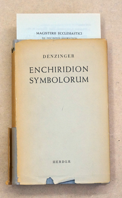 Enchiridion symbolorum definitionum et declarationum de rebus fidei et morum. [...]