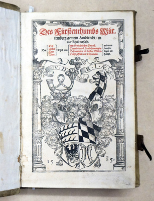 Des Fürstenthumbs Würtemberg gemein Landtrecht, in vier Theil verfasst
