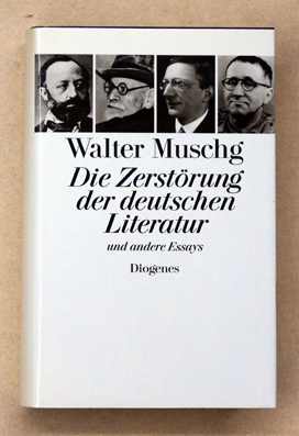 Die Zerstörung der deutschen Literatur und andere Essays