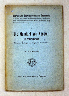 Die Mundart von Kesswil im Oberthurgau