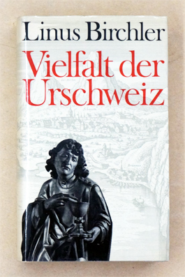 Vielfalt der Urschweiz