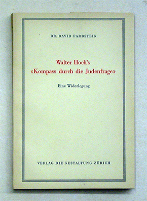 Walter Hoch’s «Kompass durch die Judenfrage»