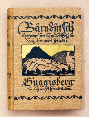 Bärndütsch als Spiegel bernischen Volkstums