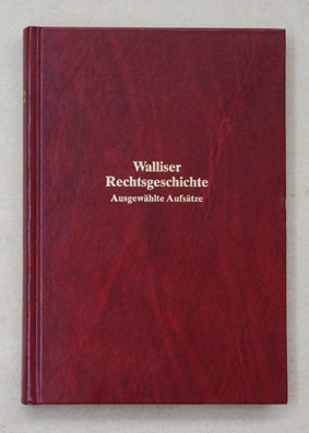 Walliser Rechtsgeschichte 