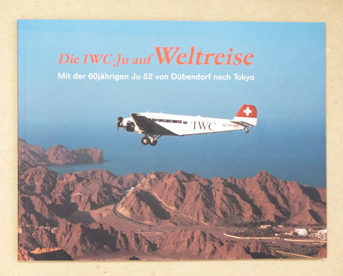 Die IWC-Ju auf Weltreise