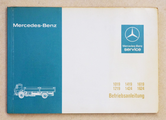 Mercedes-Benz Betriebsanleitung [Lastwagen] 1019, 1219, 1419, 1424, 1619, 1624