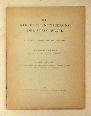 Die Bauliche Entwicklung der Stadt Basel
