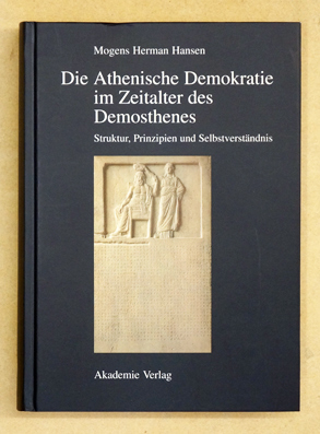 Die Athenische Demokratie im Zeitalter des Demosthenes