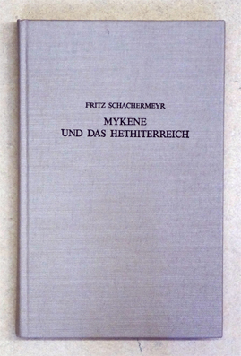 Mykene und das Hethiterreich