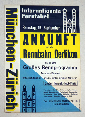 Plakat - Internationale Fernfahrt München -Zürich. Ankunft auf der Rennbahn Oerlikon , Samstag 16. September