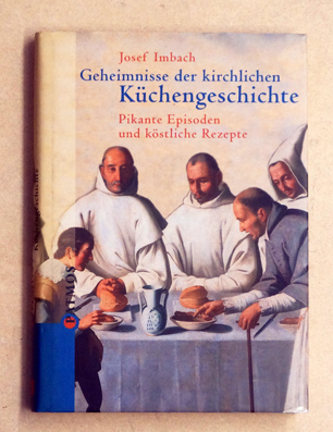 Geheimnisse der kirchlichen Küchengeschichte.