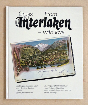 Gruss aus Interlaken. From Interlaken - with love.