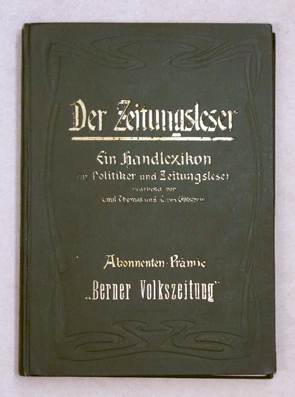 Der Zeitungsleser. Ein Handlexikon für Politiker und Zeitungsleser.