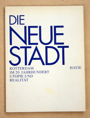 Die Neue Stadt.