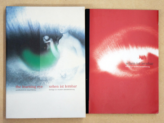The learning eye. Contributions to visual literacy. Sehen ist lernbar. Beiträge zur visuellen Alphabetisierung.