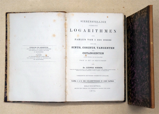 Siebenstellige gemeine Logarithmen der Zahlen von 1 bis 108000 und der Sinus, Cosinus, Tangenten und Cotangenten aller Winkel des Quadranten von 10 zu 10 Secunden. (Bd.1 u. 2.)