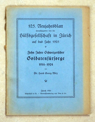 Zehn Jahre Schweizerischer Soldatenfürsorge 1914-1924