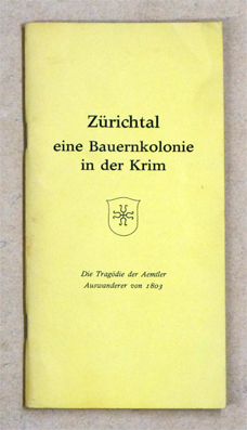 Zürichtal, eine Bauernkolonie in der Krim