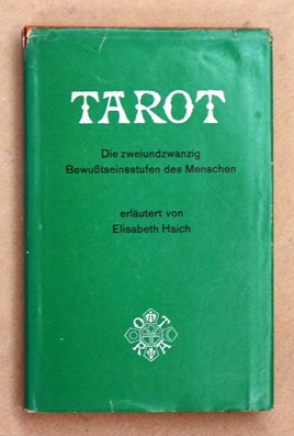 Tarot - Die zweiundzwanzig Bewustseinsstufen des Menschen