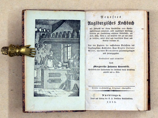 Neuestes Augsburgisches Kochbuch mit Inbegriff der ältern Vorschriften 1009 Speise-Zubereitungen enthaltend... 3. rechtmäßige Orig.-Ausg.